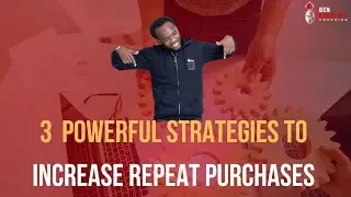 3  Powerful Strategies to Increase Repeat Purchases