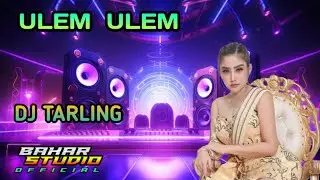 ULEM ULEM - ANIK ARNIKA // DJ TARLING REMIX