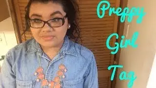 Preppy Girl Tag!