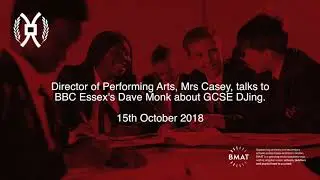 Director of Performing Arts talks to BBC Essex's Dave Monk - GCSE DJing