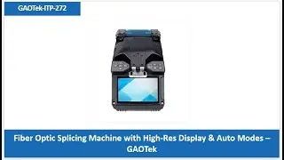 Fiber Optic Splicing Machine with High-Res Display & Auto Modes &ndash; GAOTek