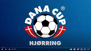 Promotion Video 2026 - Dana Cup Hj&oslash;rring - English