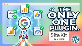 Google Site Kit Plugin for WordPress Setup: Settings for Analytics, AdSense, Search Console