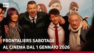 Frontaliers Sabotage arriva al cinema! | RSI