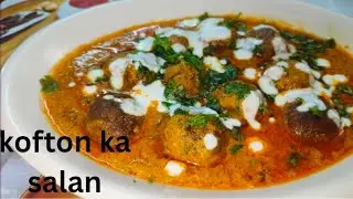 Hyderabadi kofton ka salan|Meat balls curry|Hyderabadi cuisine.