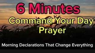 Command Your Day With Authority/Powerful Morning Prayer To Take Control Of Today #prayerformorning 