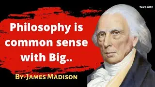 Best James Madison Quotes | James Madison Quotes on Life | James Madison Quotes on citizen's