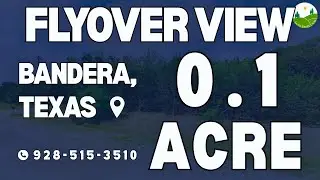 Fly Over - 0.1  acre land for sale in Bandera, Texas [174123]