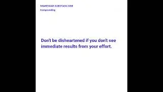 Founder's Journey: Compounding: Consistent Effort Compounds