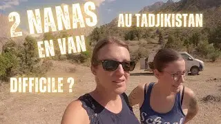 Les difficult&eacute;s d'un voyage au Tadjikistan