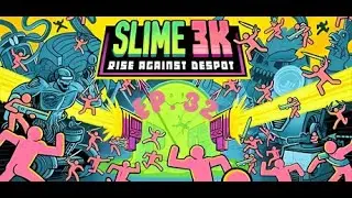 Finance Slime Slaps! - Slime 3K: Rise against Despot