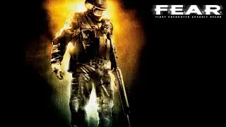 F.E.A.R | Серия 4 | Сложность: Ветеран | #soulshade9820 #firstencounterassaultrecon @soulshade9820
