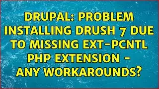 Drupal: Problem installing Drush 7 due to missing ext-pcntl PHP extension - any workarounds?