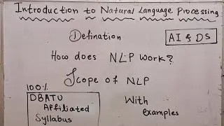 NLP | Definition | How NLP works | Scope of NLP | 100% DBATU Affiliated Syllabus | AI & DS.