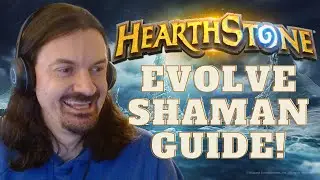 Evolve Shaman Guide! | Hearthstone