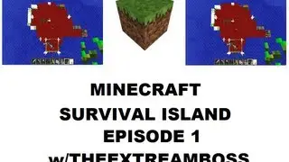 Survival island - ep1 -the beggining - w/THEEXTREAMBOSS