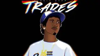 Trades (Official Audio)