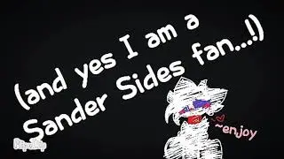 Sander Sides truth or dare ((gone wrong)) -YES I AM A SANDER SIDES FAN-