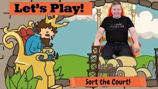 It's Good to be the King right Let's Play Sort the Court part 1