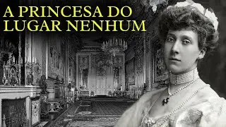 A História Nunca Contada da Princesa de Lugar Nenhum