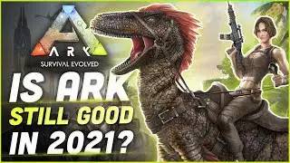 ARK: Survival Review 2021 - Everyone Loves Dinosaurs! Don't They?