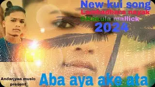 New kui song__ lambadhara nayak//Nakula mallick___Aba aya ake ata... 2024