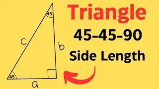 45 45 90 TRIANGLE-( Find Side Length )