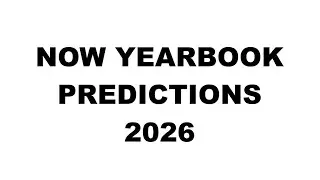 Now Yearbook predictions 2026