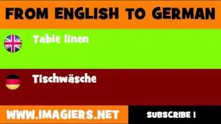 FROM ENGLISH TO GERMAN = Table linen