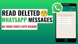 How to Read Deleted WhatsApp Messages (on Android Device)
