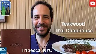 Sampling the menu at Teakwood Thai Chophouse in the heart of Tribecca NYC