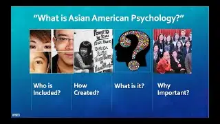 What Is Asian American Psychology? (Nita Tewari)