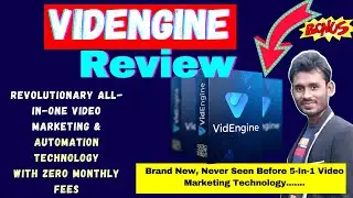 VidEngine Review + Bonuses | Revolutionary All-In-One Video Marketing & Automation Technology.