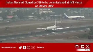 Indian Naval Air Squadron 316 to be commissioned at INS Hansa on 29 March 2022