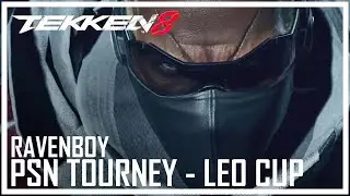 Tekken 8 - PS5 Tournaments Leo Cup (Ravenboy)