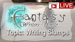 Beating Writing Slumps | Fantasy Writers Unite