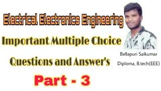 Electrical and Electronics Engineering Important MCQ'S Part - 3 | Basic Electronics | Basic Electric