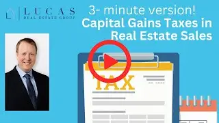 Video Podcast: 3-min version! Capital Gains and IRS section 121 exclusion of $250,000 or $500,000