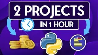 Python 2 quick projects to complete in 1 Hour [Code Included]