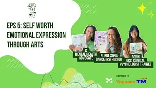 Episode 5:  Self-Worth Emotional Expression Through Arts