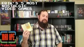 Erik's 5 Most Nostalgic Video Games