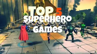Top 5 Best Superhero Games for iOS/Android of 2016-2017 (Marvel/DC)