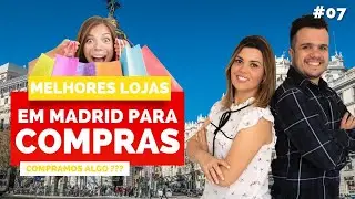 As Melhores Lojas para Compras em Madrid!! - Madrid #07
