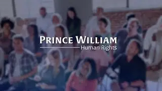 Prince William County Human Rights Commission - OUR MISSION - OUR COMMUNITY