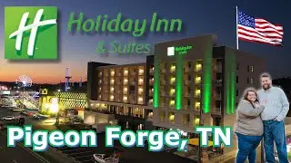 Holiday Inn & Suites - Pigeon Forge, TN - Review & Complete Walkthrough/Tour