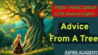 Advice from a Tree for TNPSC GROUP 2/2A GENERAL ENGLISH Aspire Academy, ASPIRE ACADEMY