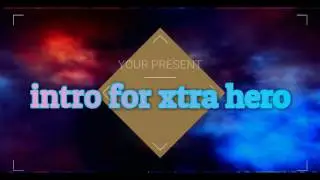 intro for xtra hero and sh gamer