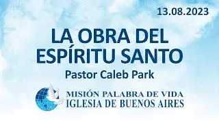 13.08.2023 - La obra del espíritu santo