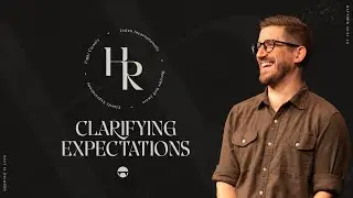Clarifying Expectation | The Bridge Church &ndash; Full Sermon