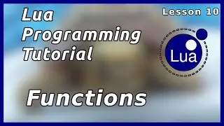 Functions in Lua - Lua Tutorial (Part 10)